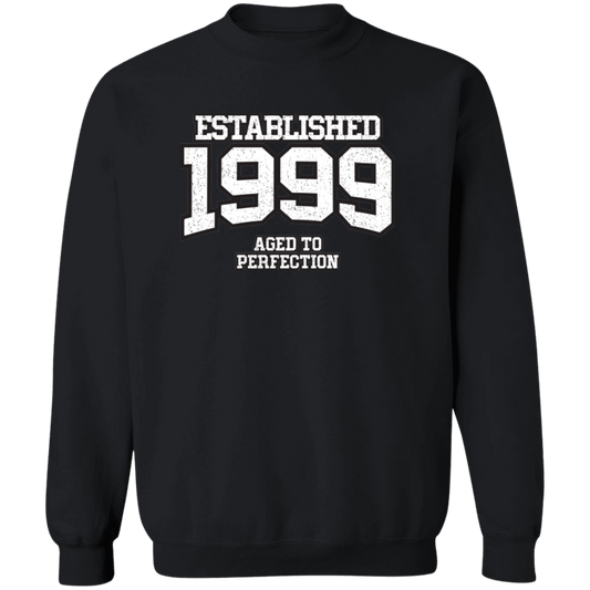 Established 1999 Aged To Perfection - Sweatshirt