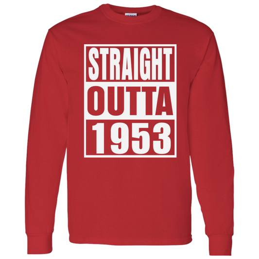 Straight Outta 1953 - Long Sleeve Tee