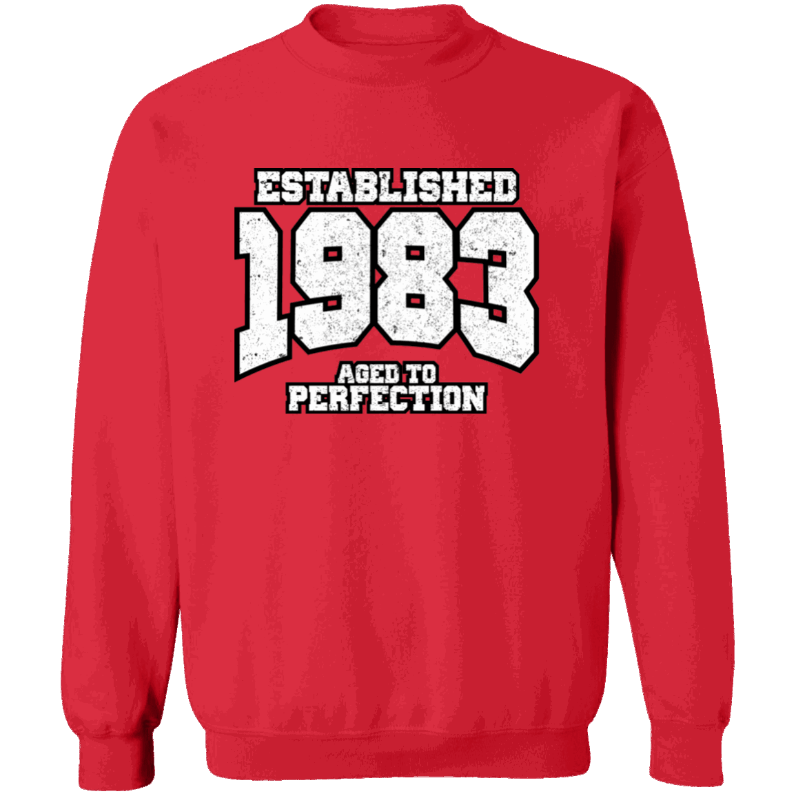 Established 1983 Aged To Perfection - Sweatshirt