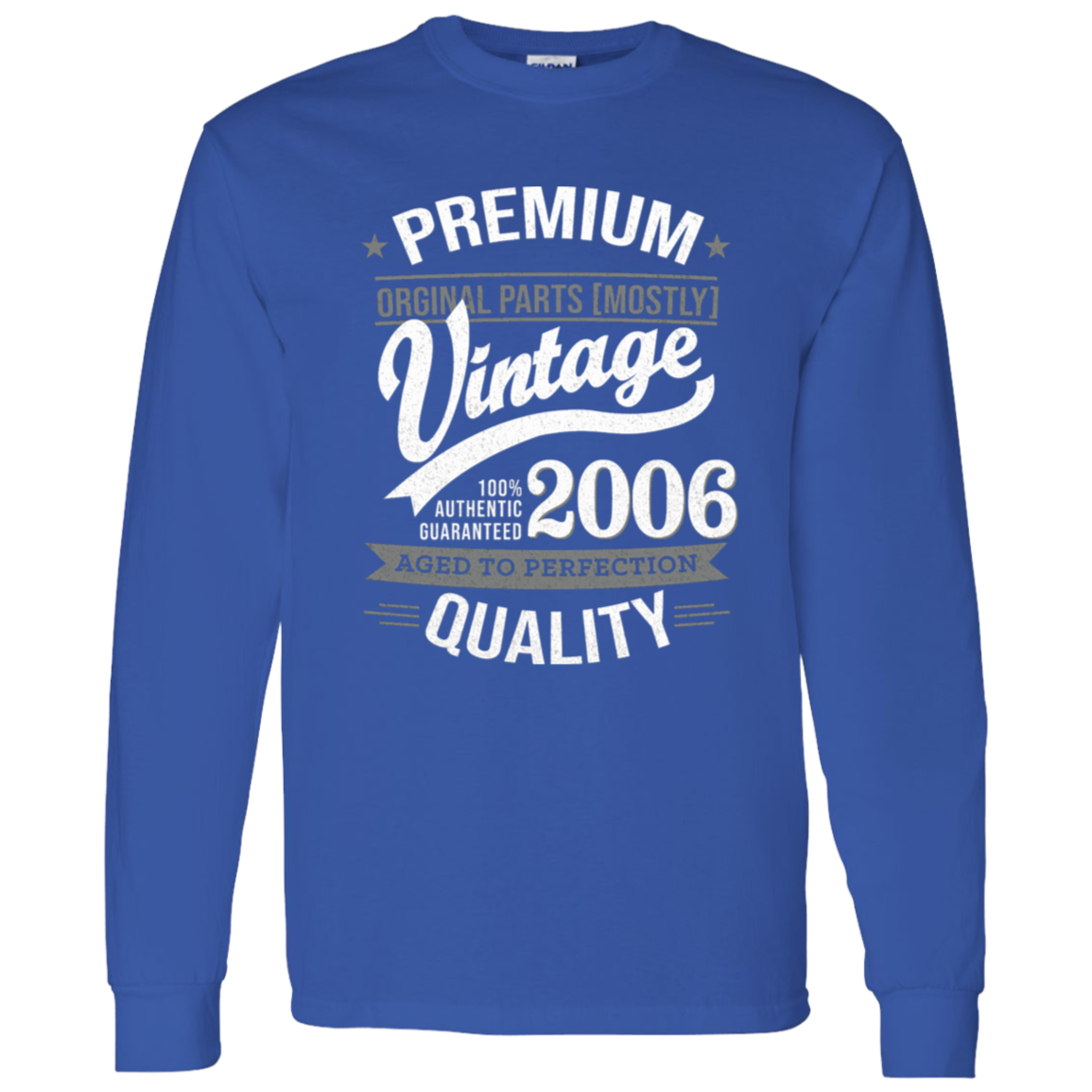 Premium Quality 2006 - Long Sleeve Tee