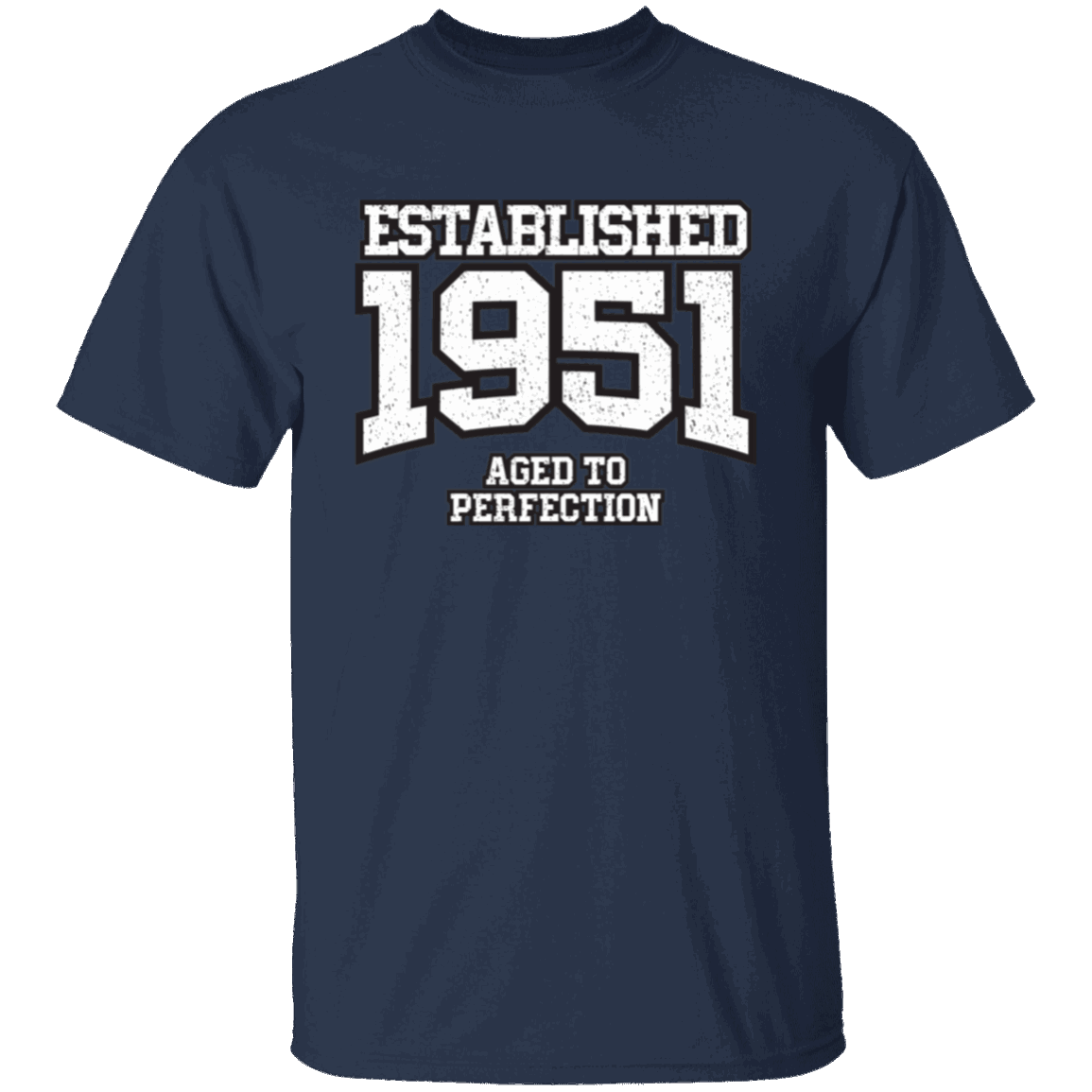 Established 1951 Aged To Perfection - T Shirt