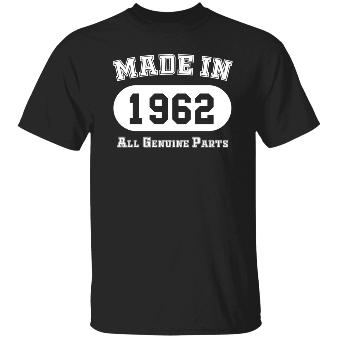 Made In 1962 All Genuine Parts - T Shirt