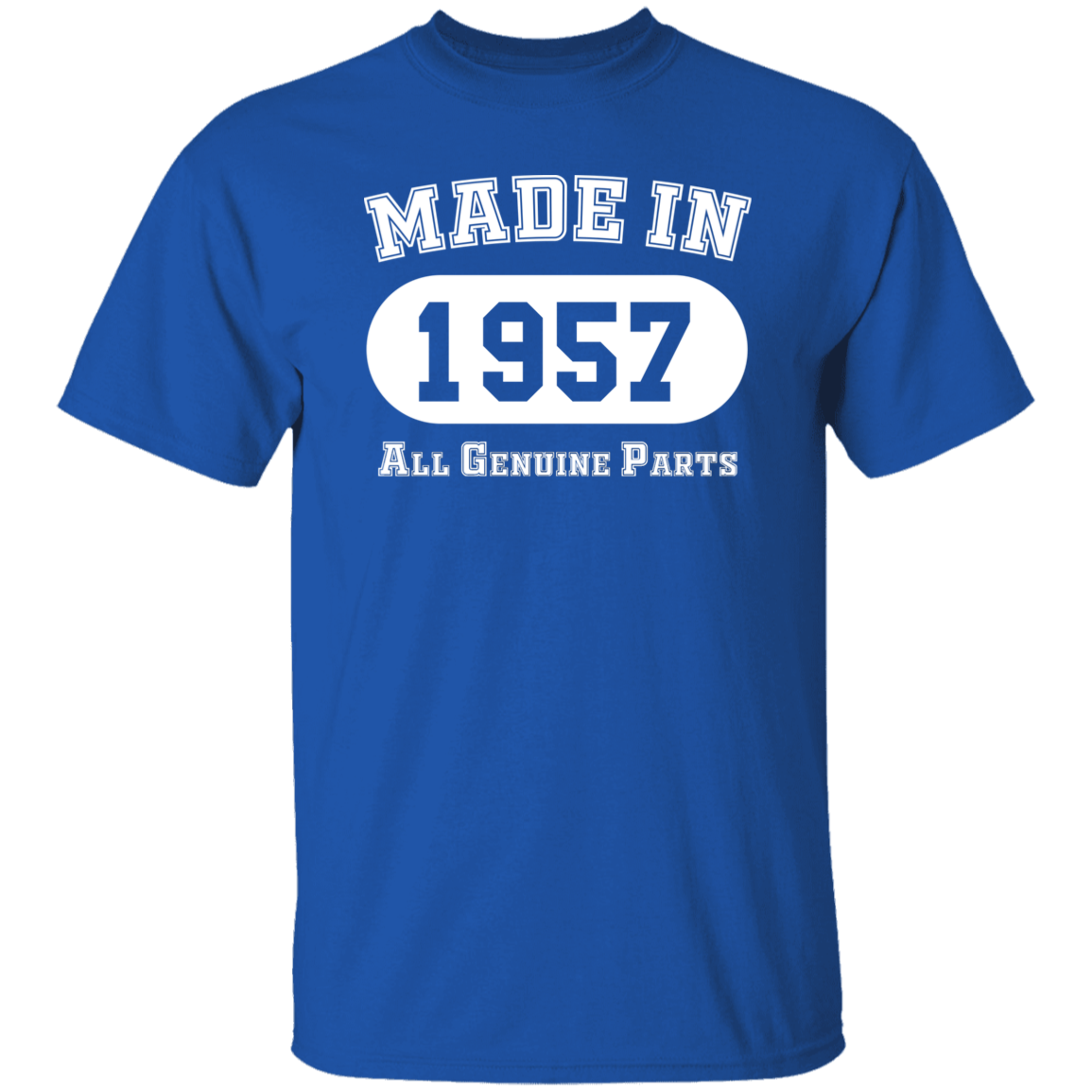 Made In 1957 All Genuine Parts - T Shirt