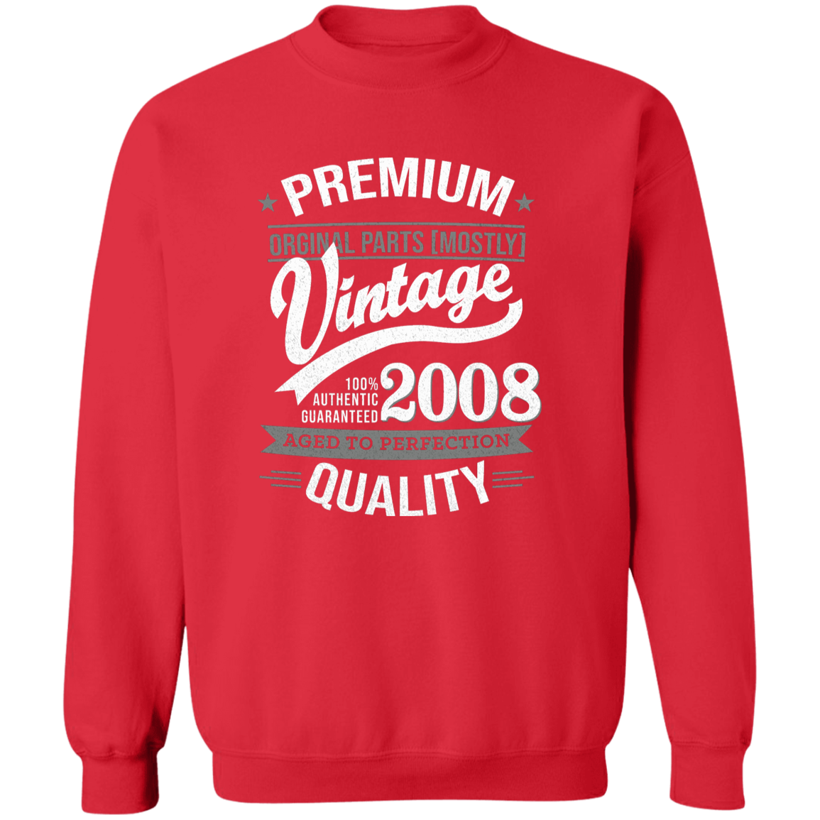 Premium Quality 2008 - Sweatshirt