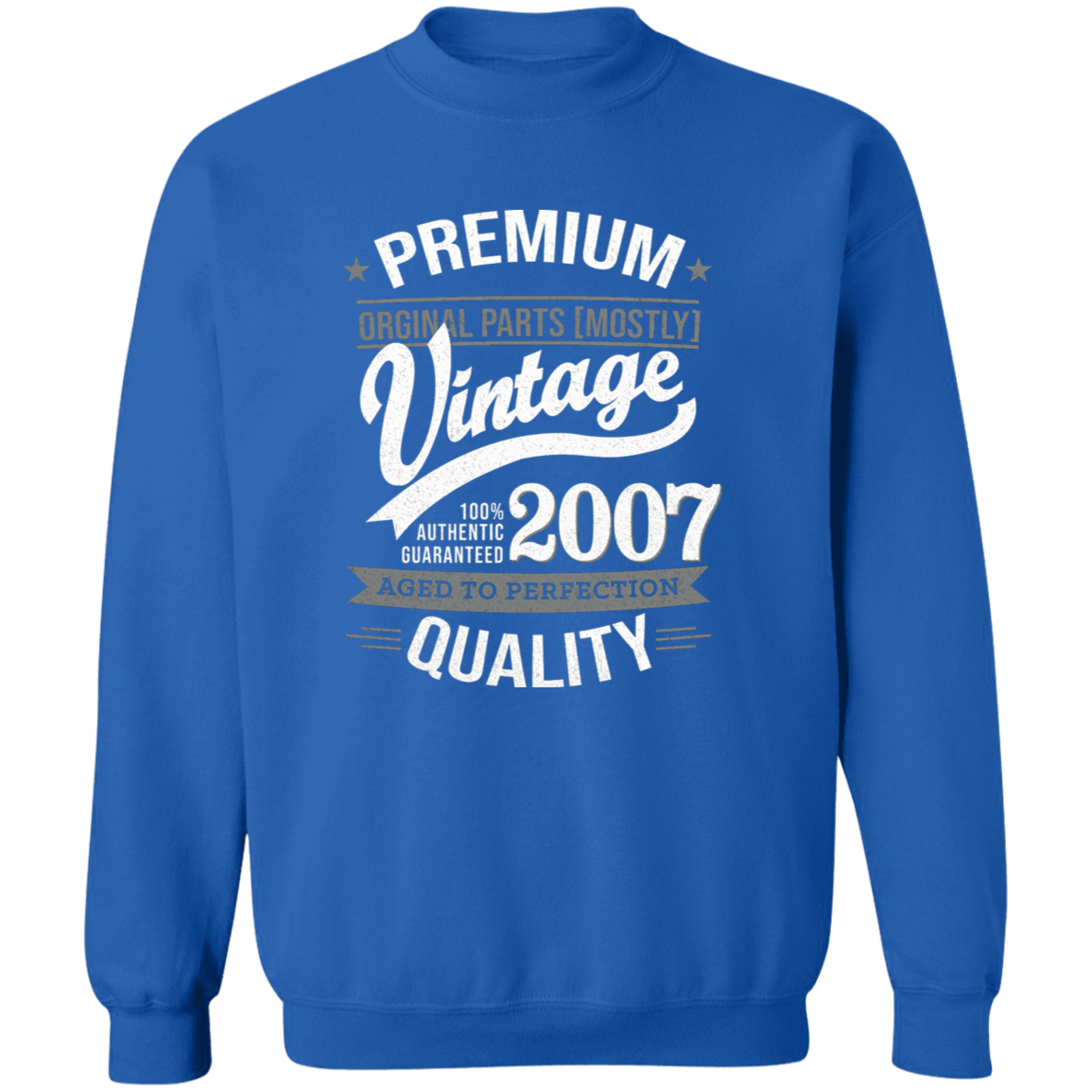 Premium Quality 2007 - Sweatshirt