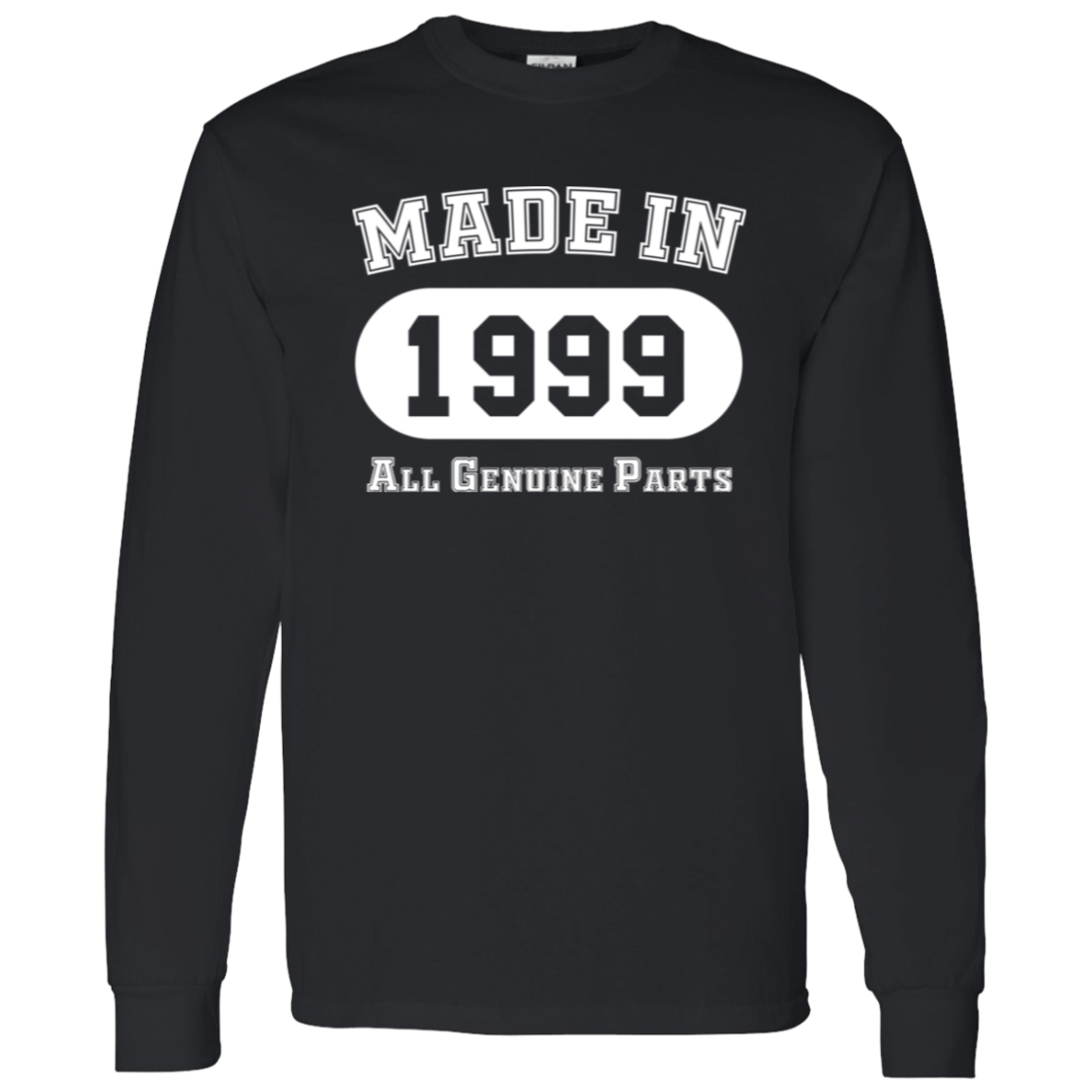 Made In 1999 All Genuine Parts - Long Sleeve Tee