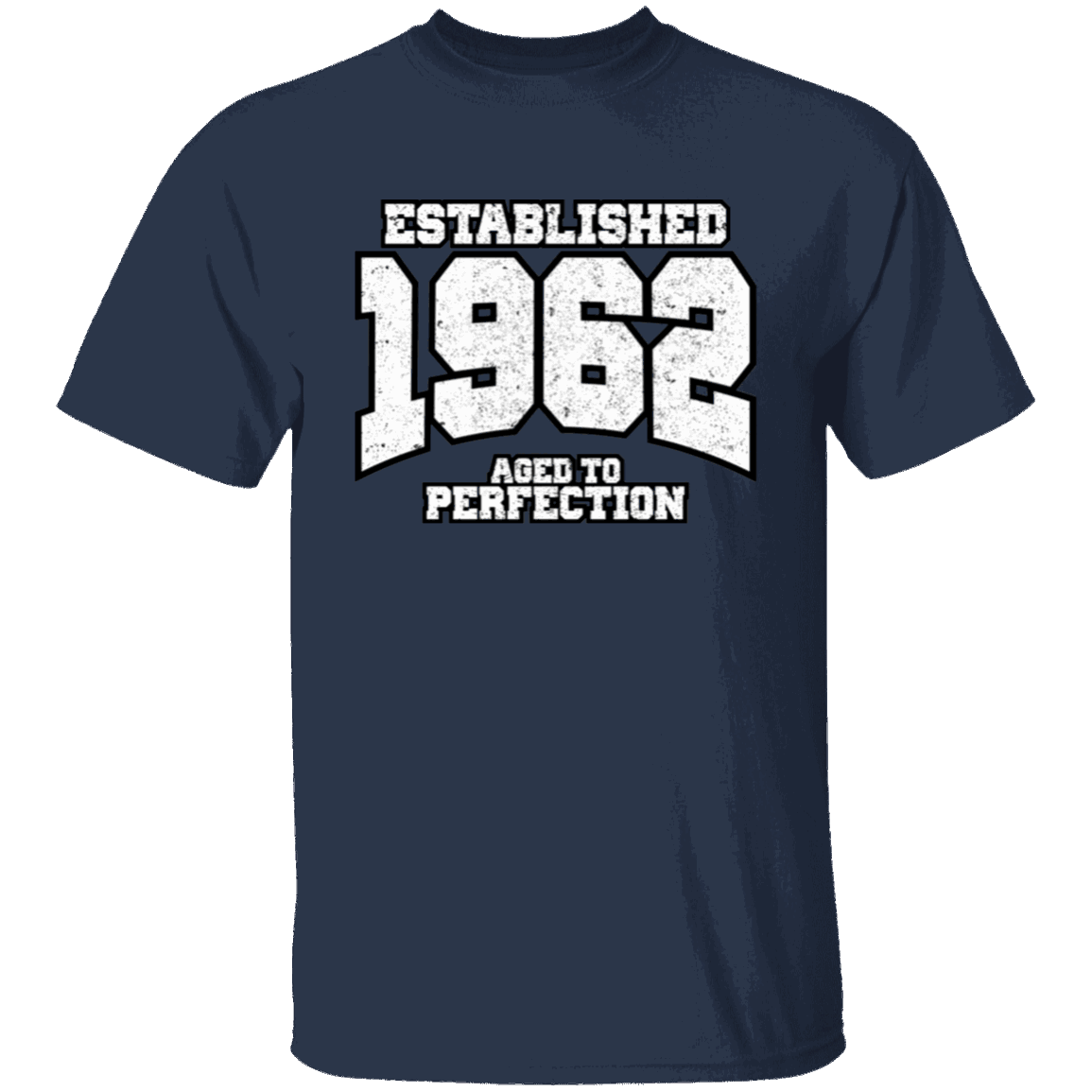 Established 1962 Aged To Perfection - T Shirt