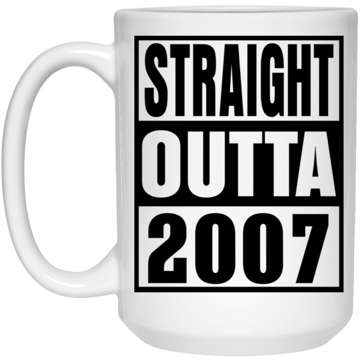 Straight Outta 2007 - Mugs