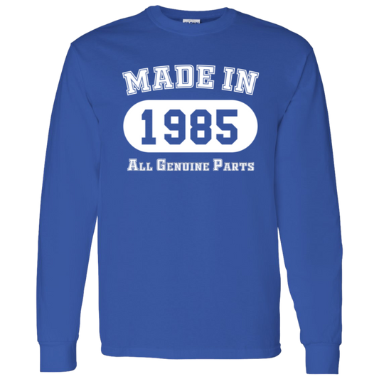 Made In 1985 All Genuine Parts - Long Sleeve Tee