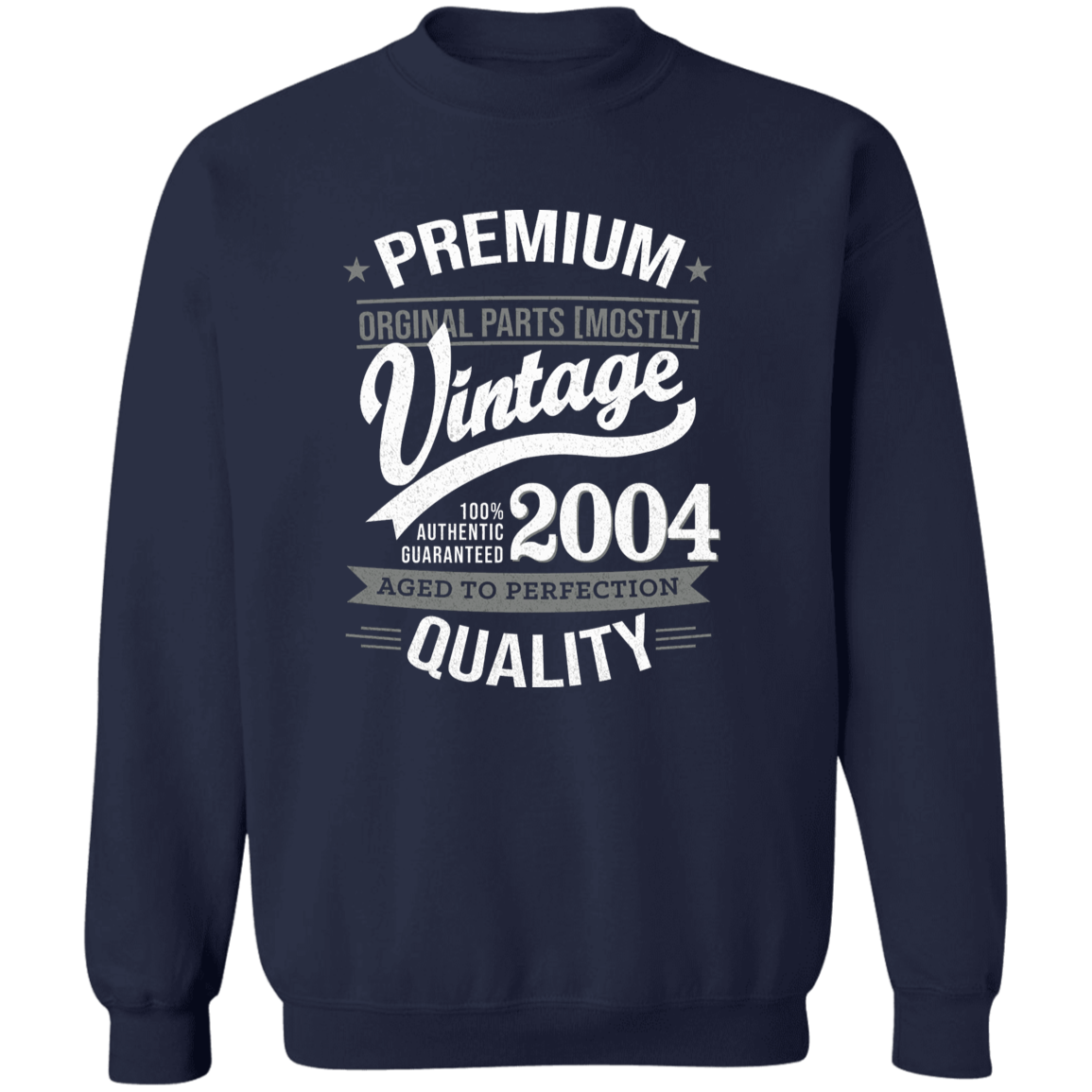 Premium Quality 2004 - Sweatshirt