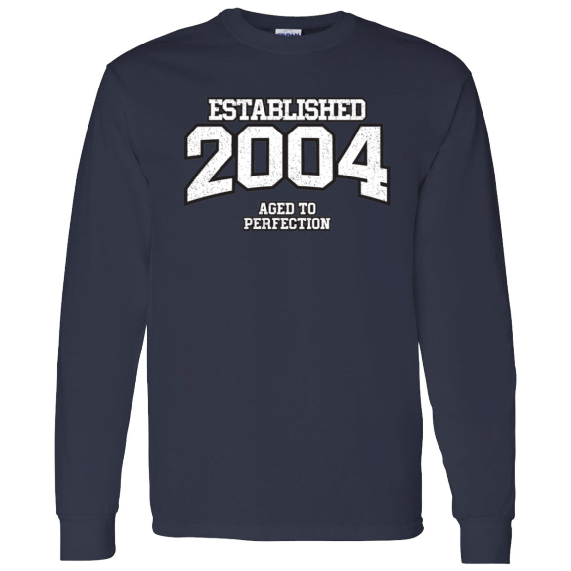 Established 2004 Aged To Perfection - Long Sleeve Tee