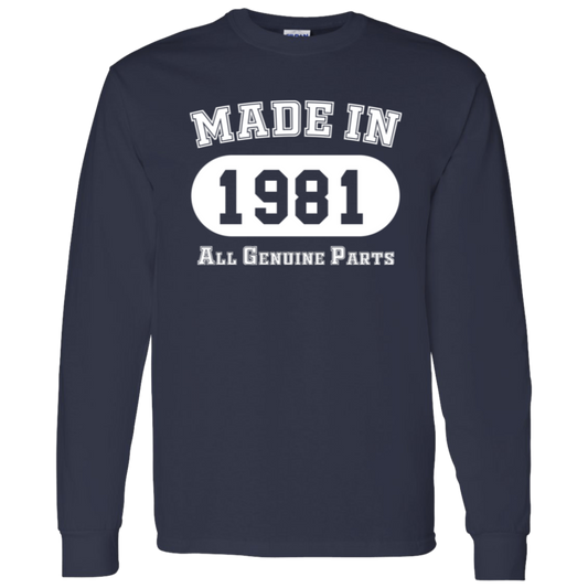 Made In 1981 All Genuine Parts - Long Sleeve Tee