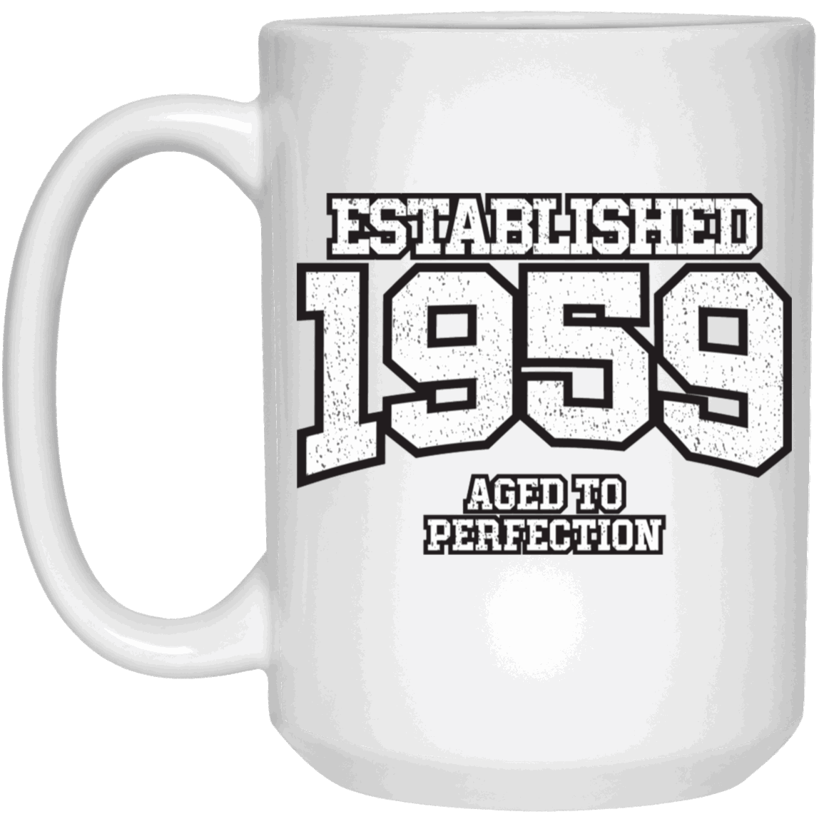 Established 1959 Aged To Perfection - Mugs