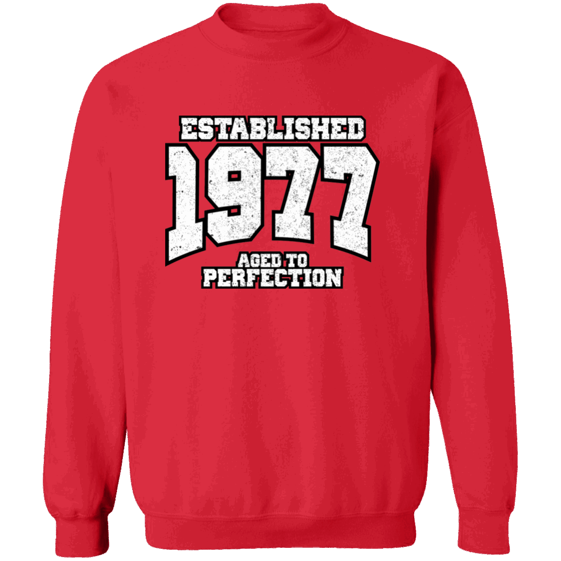 Established 1977 Aged To Perfection - Sweatshirt