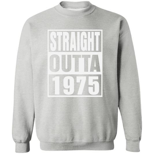 Straight Outta 1975 - Sweatshirt