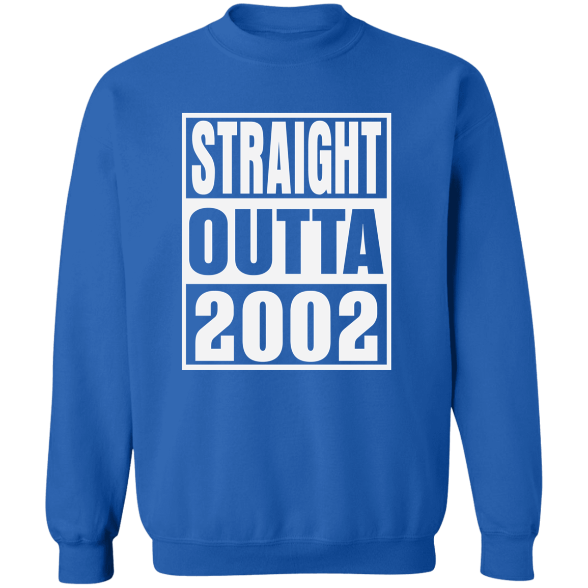 Straight Outta 2002 - Sweatshirt