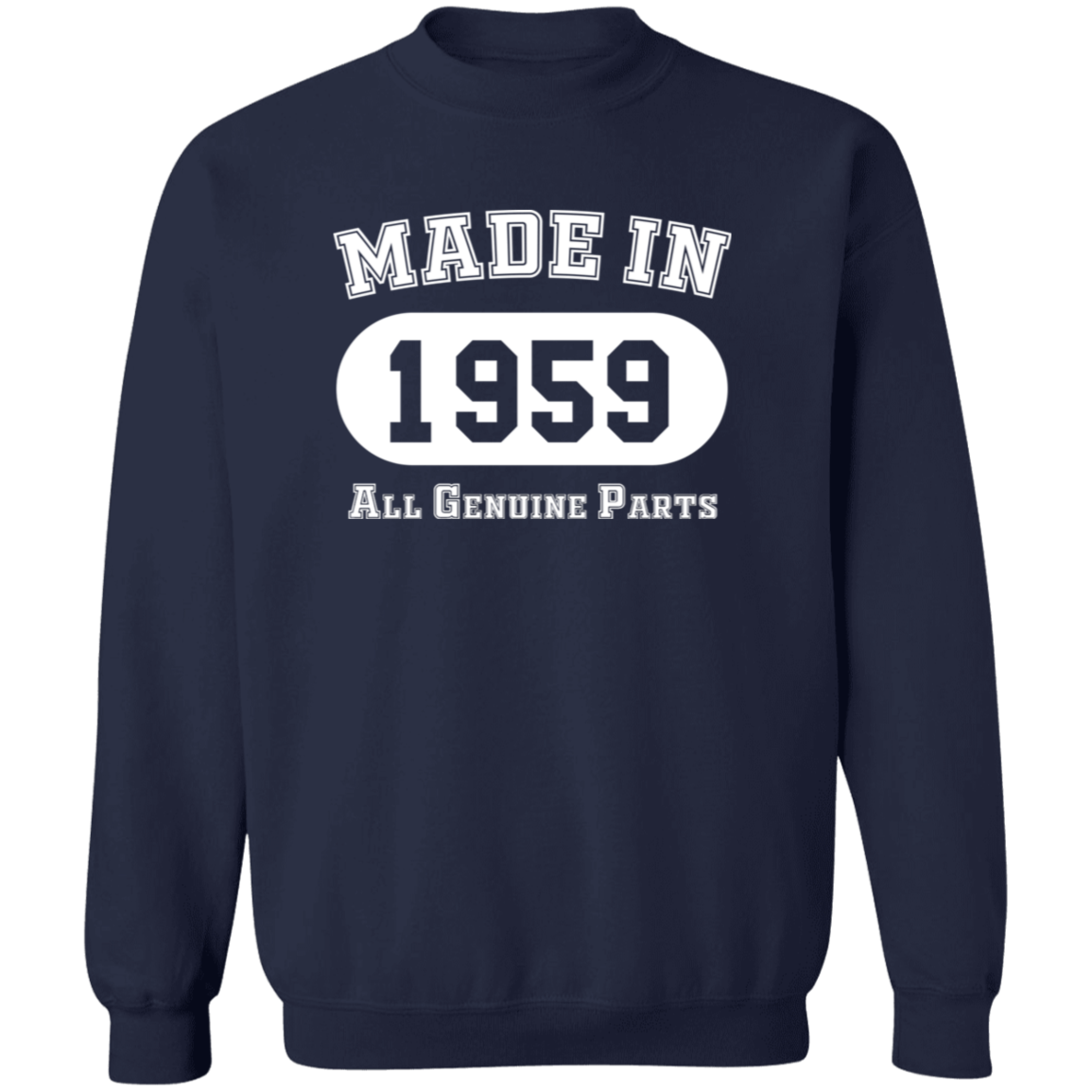 Made In 1959 All Genuine Parts - Sweatshirt