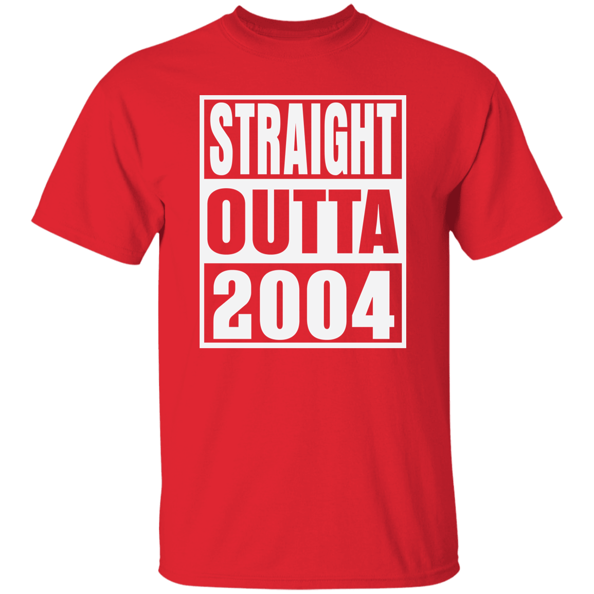 Straight Outta 2004 - T Shirt