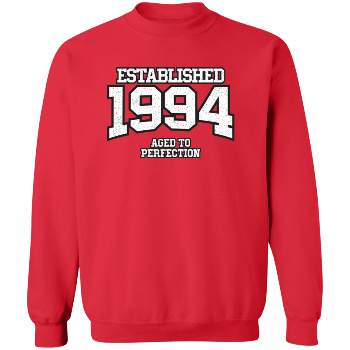 Established 1994 Aged To Perfection - Sweatshirt