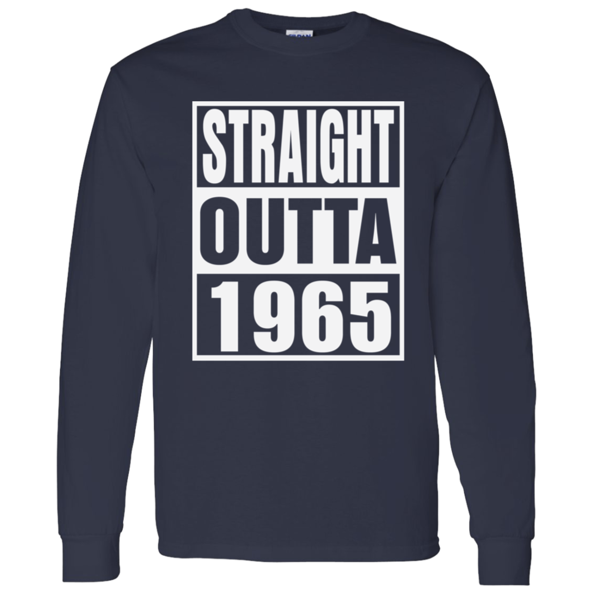 Straight Outta 1965 - Long Sleeve Tee