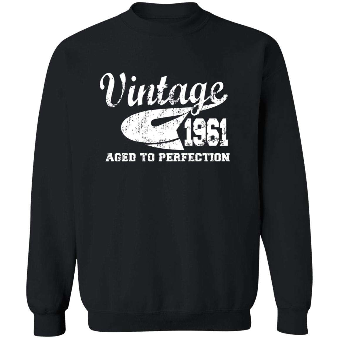 Vintage 1961 Aged To Perfection - Sweatshirt