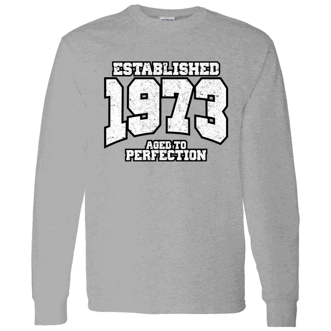 Established 1973 Aged To Perfection - Long Sleeve Tee