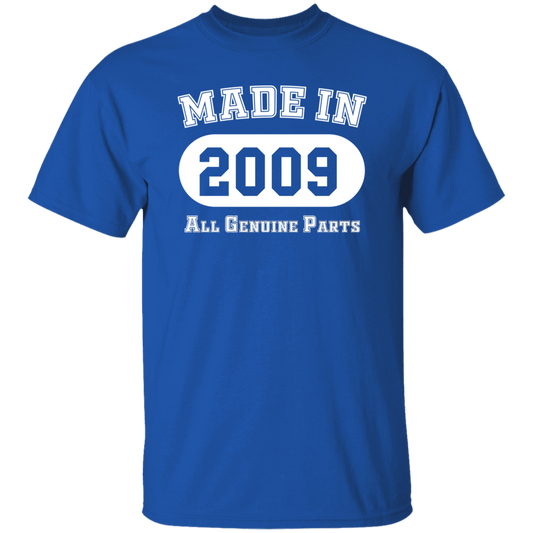 Made In 2009 All Genuine Parts - T Shirt