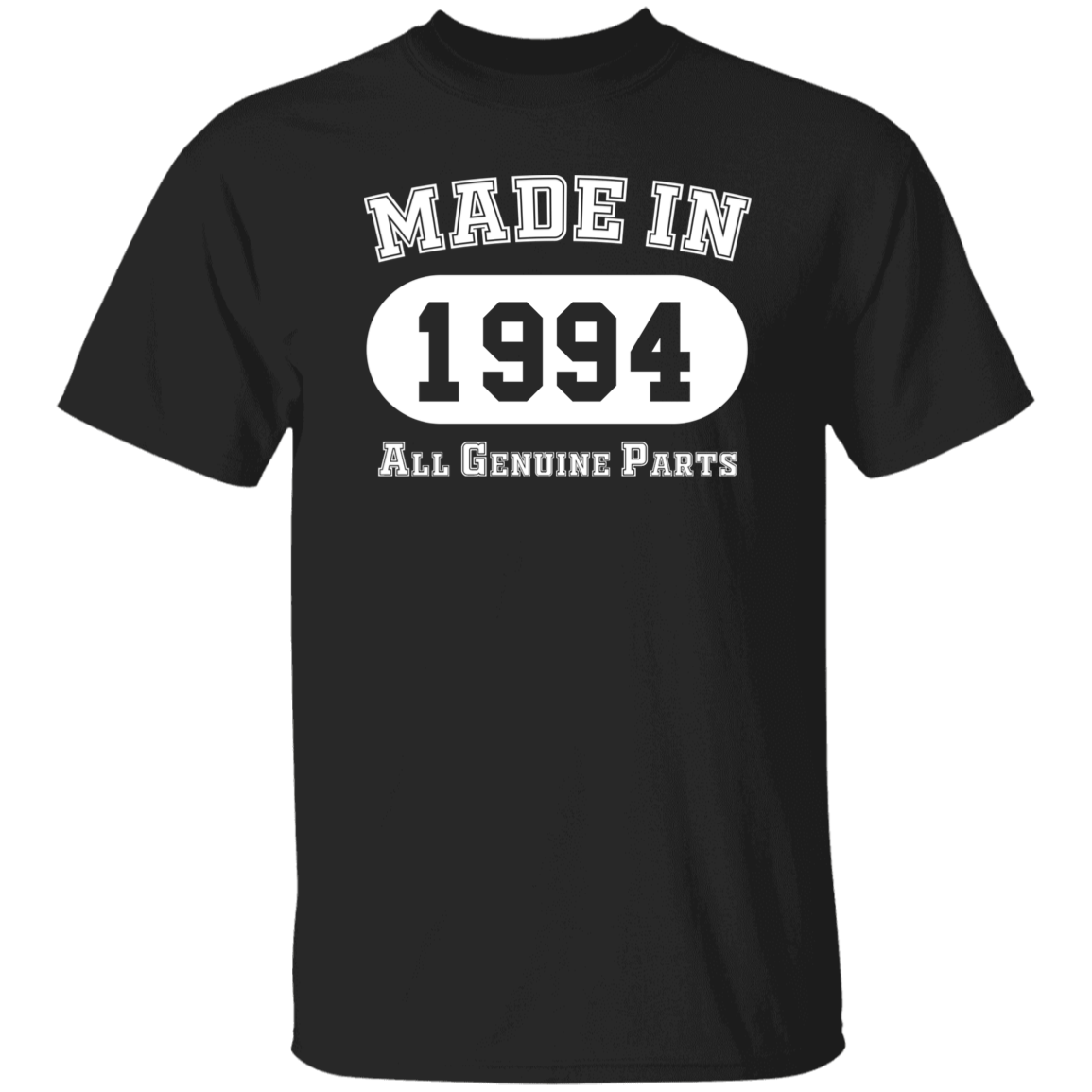 Made In 1994 All Genuine Parts - T Shirt