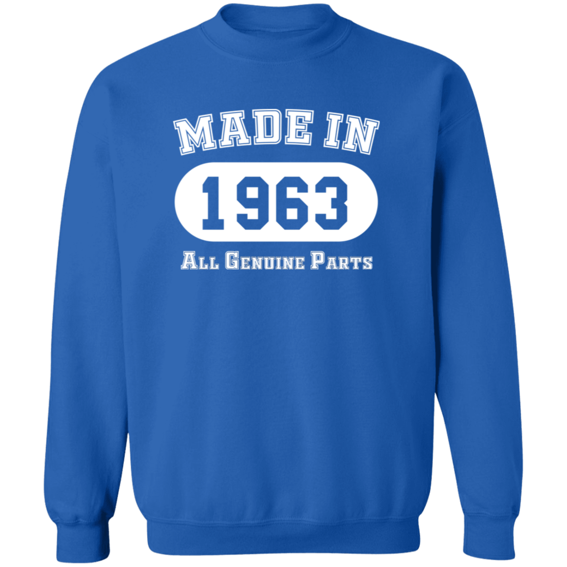 Made In 1963 All Genuine Parts - Sweatshirt