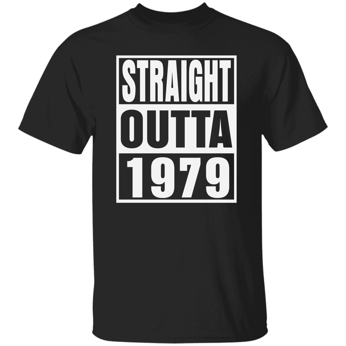 Straight Outta 1979 - T Shirt