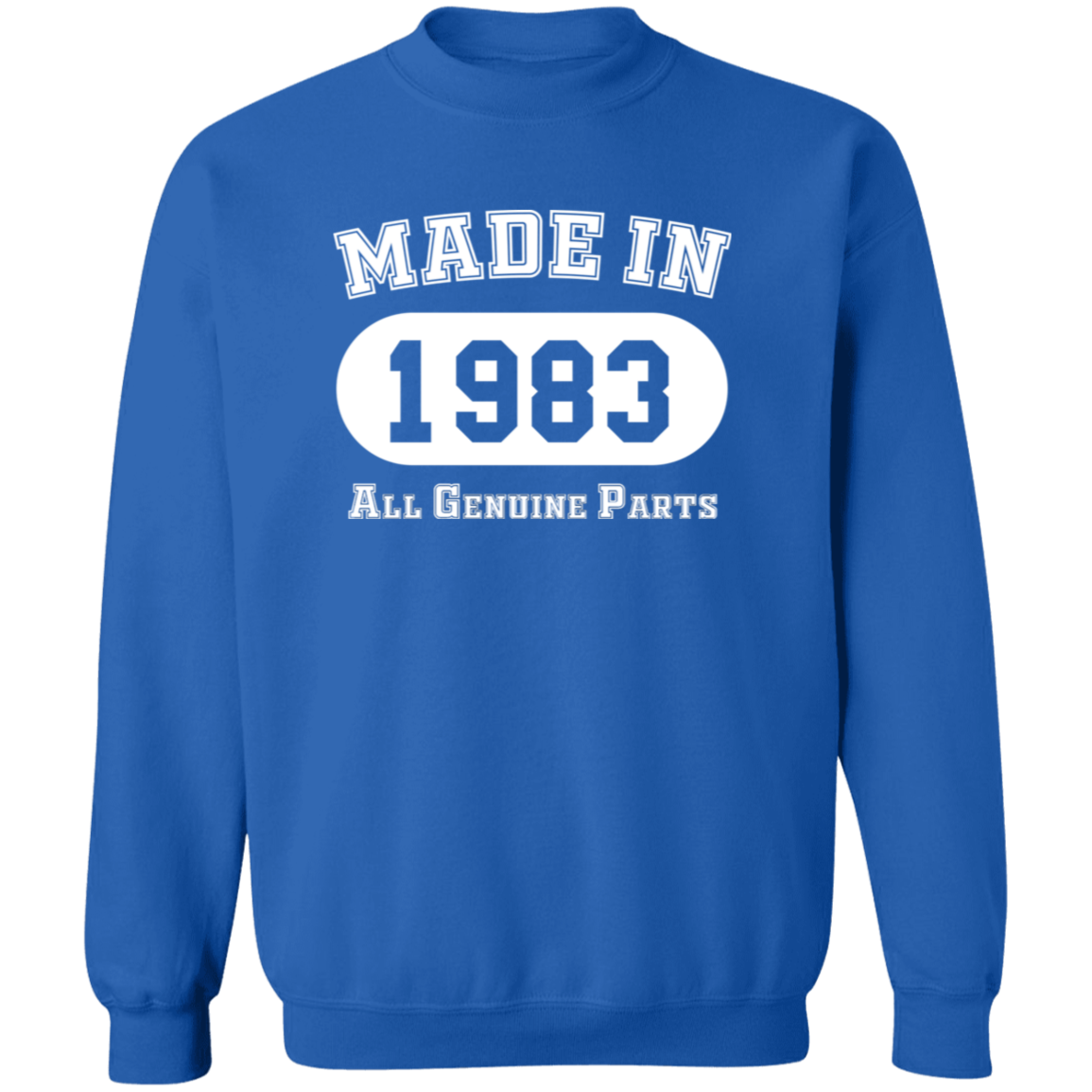 Made In 1983 All Genuine Parts - Sweatshirt