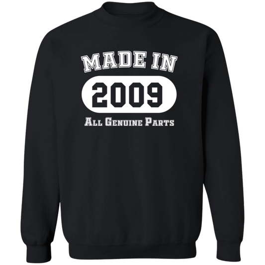 Made In 2009 All Genuine Parts - Sweatshirt