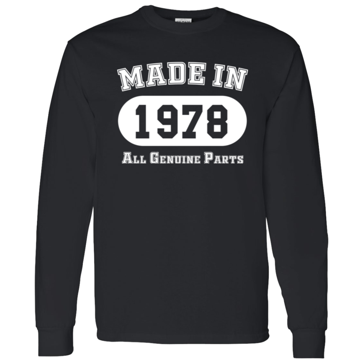 Made In 1978 All Genuine Parts - Long Sleeve Tee