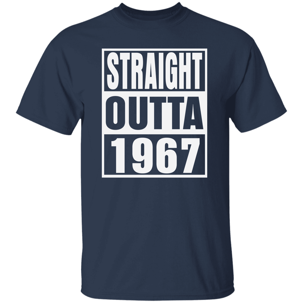 Straight Outta 1967 - T Shirt