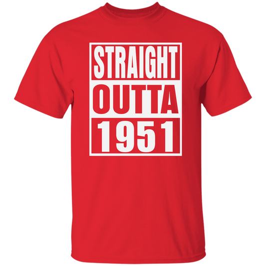 Straight Outta 1951 - T Shirt