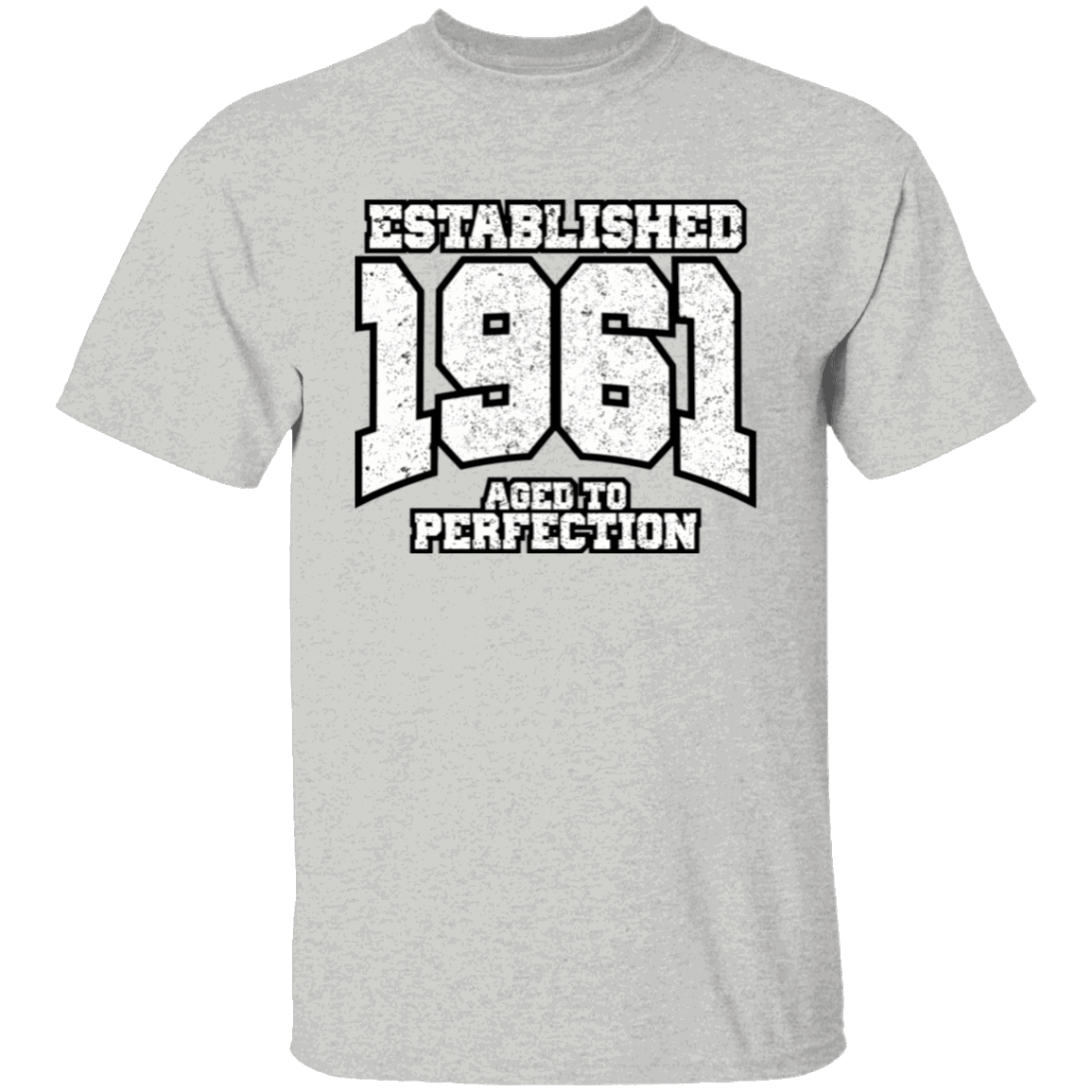 Established 1961 Aged To Perfection - T Shirt