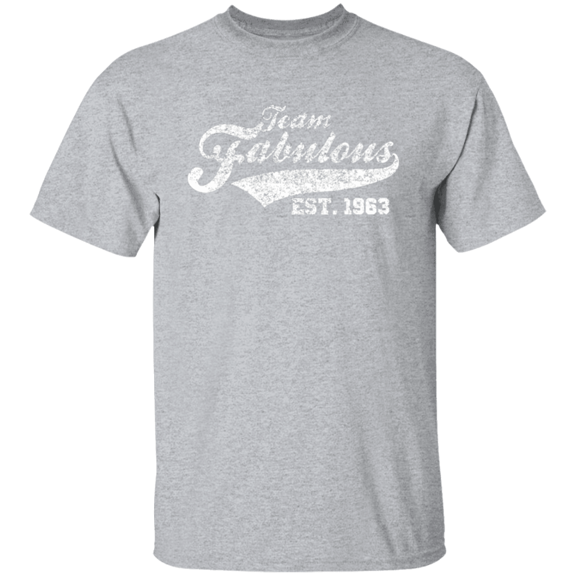 Team Fabulous Est. 1963 - T Shirt