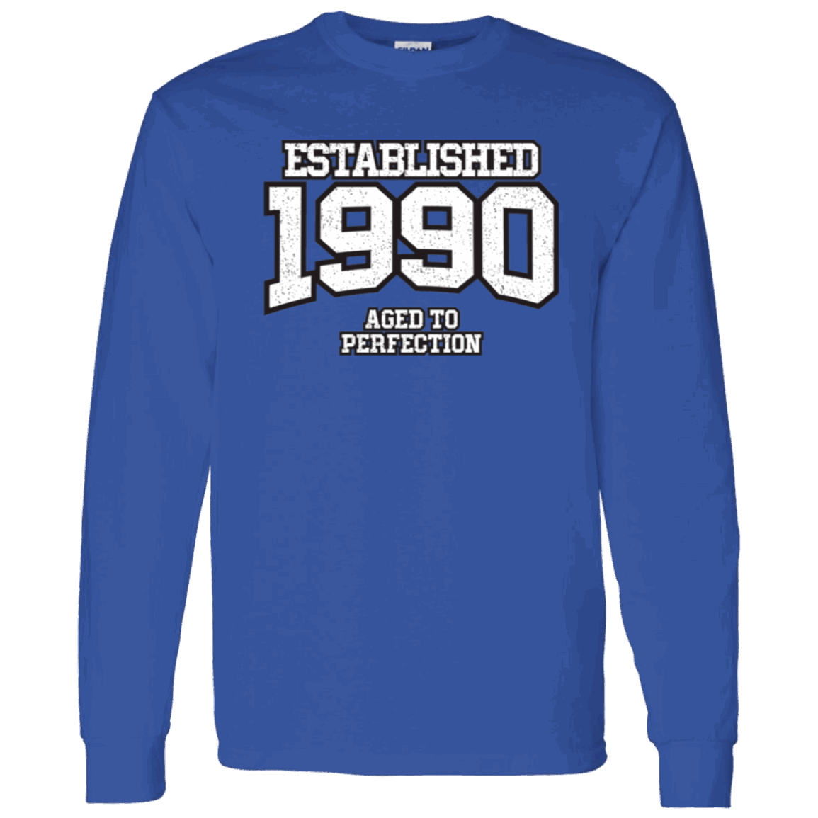 Established 1990 Aged To Perfection - Long Sleeve Tee