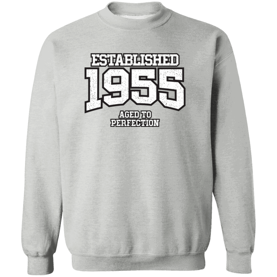 Established 1955 Aged To Perfection - Sweatshirt