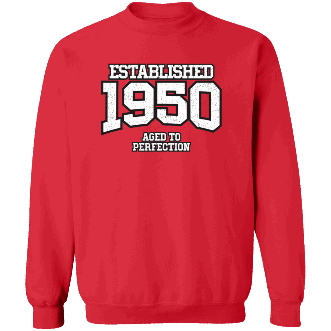 Established 1950 Aged To Perfection - Sweatshirt