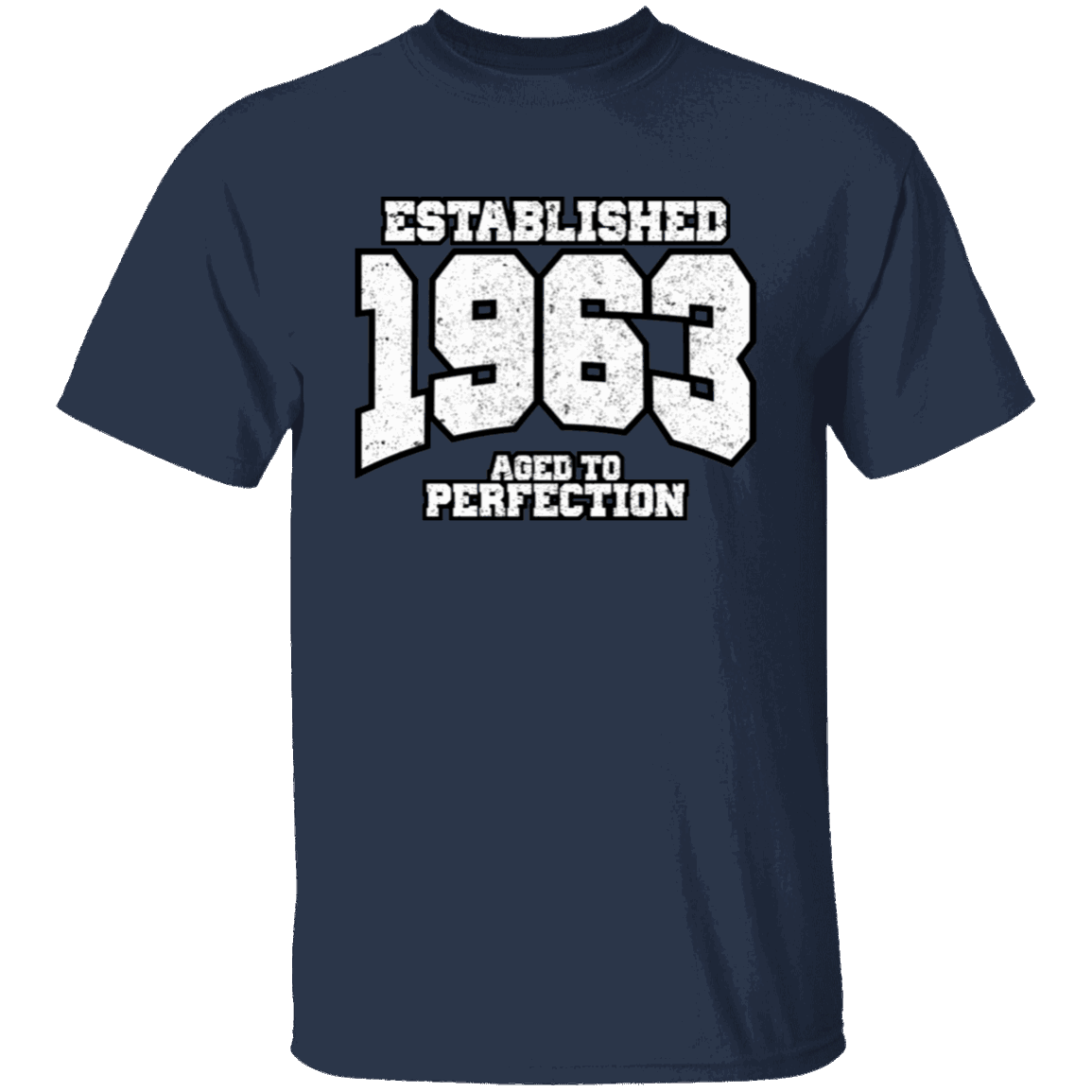 Established 1963 Aged To Perfection - T Shirt