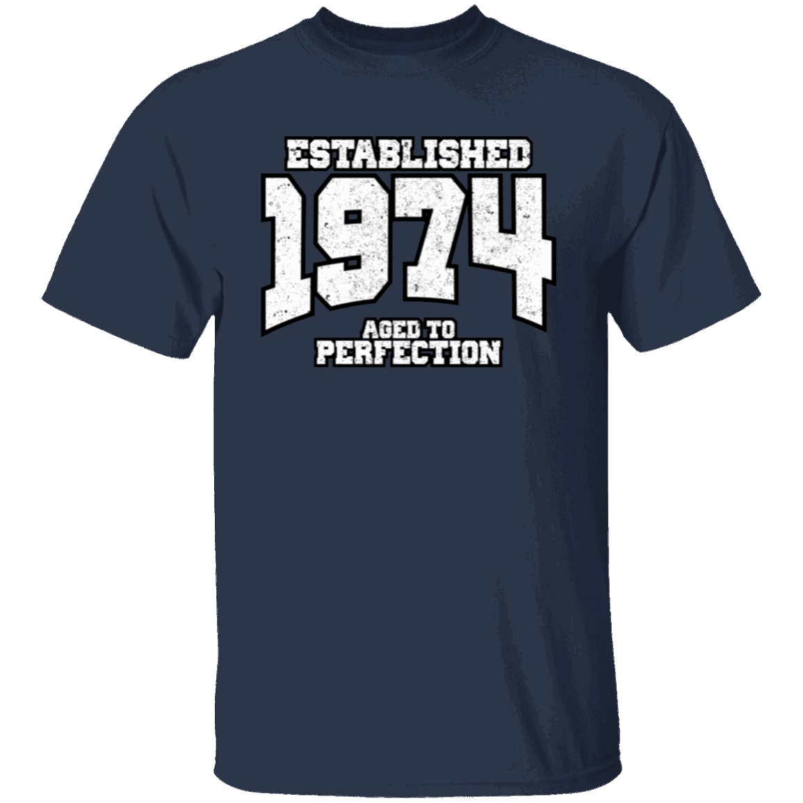 Established 1974 Aged To Perfection - T Shirt