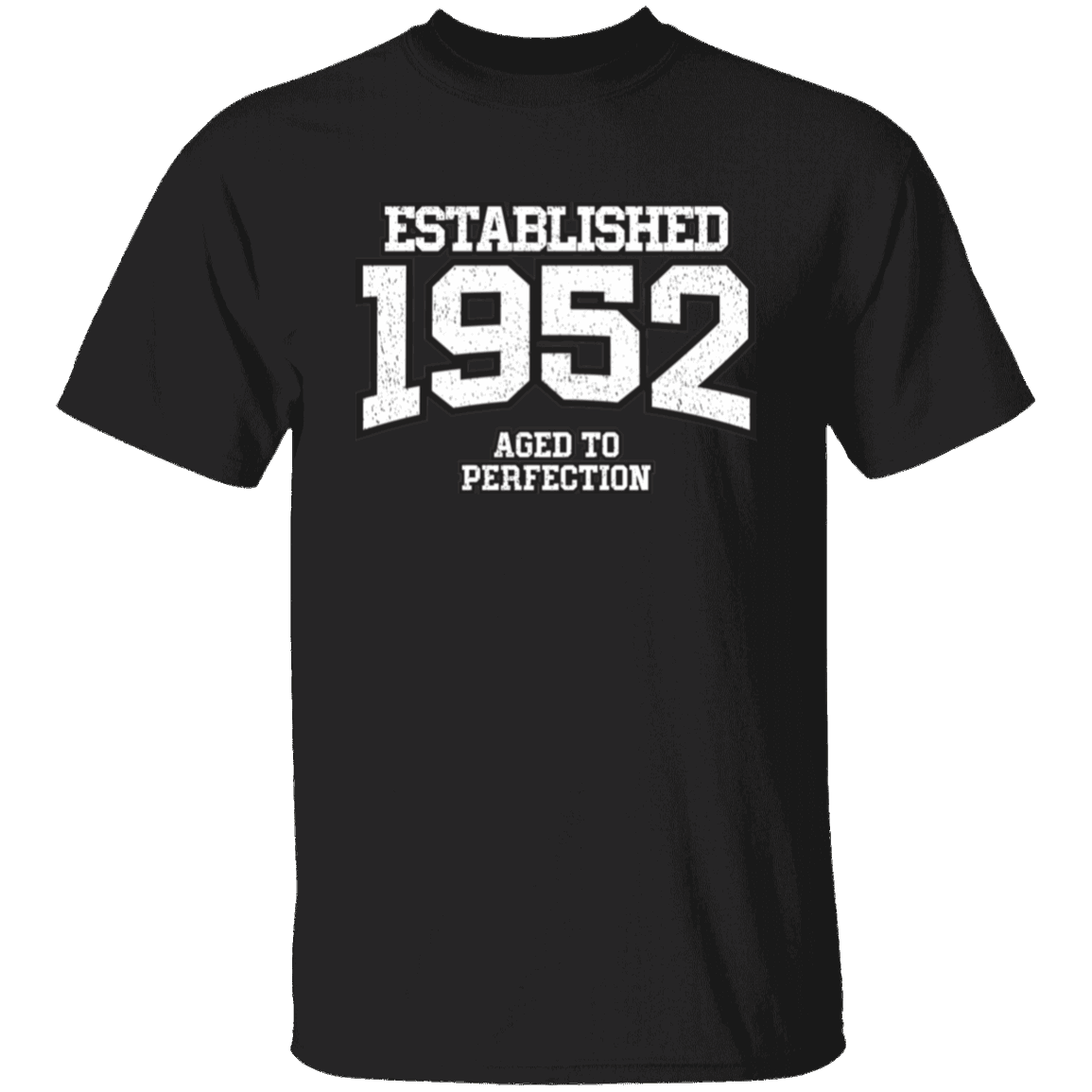 Established 1952 Aged To Perfection - T Shirt