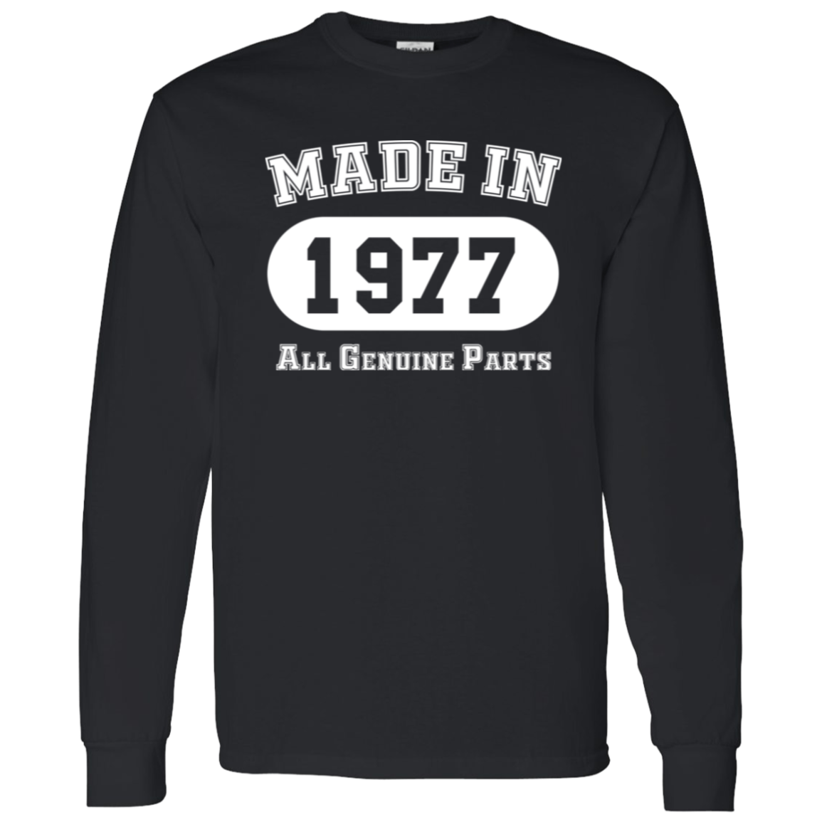 Made In 1977 All Genuine Parts - Long Sleeve Tee