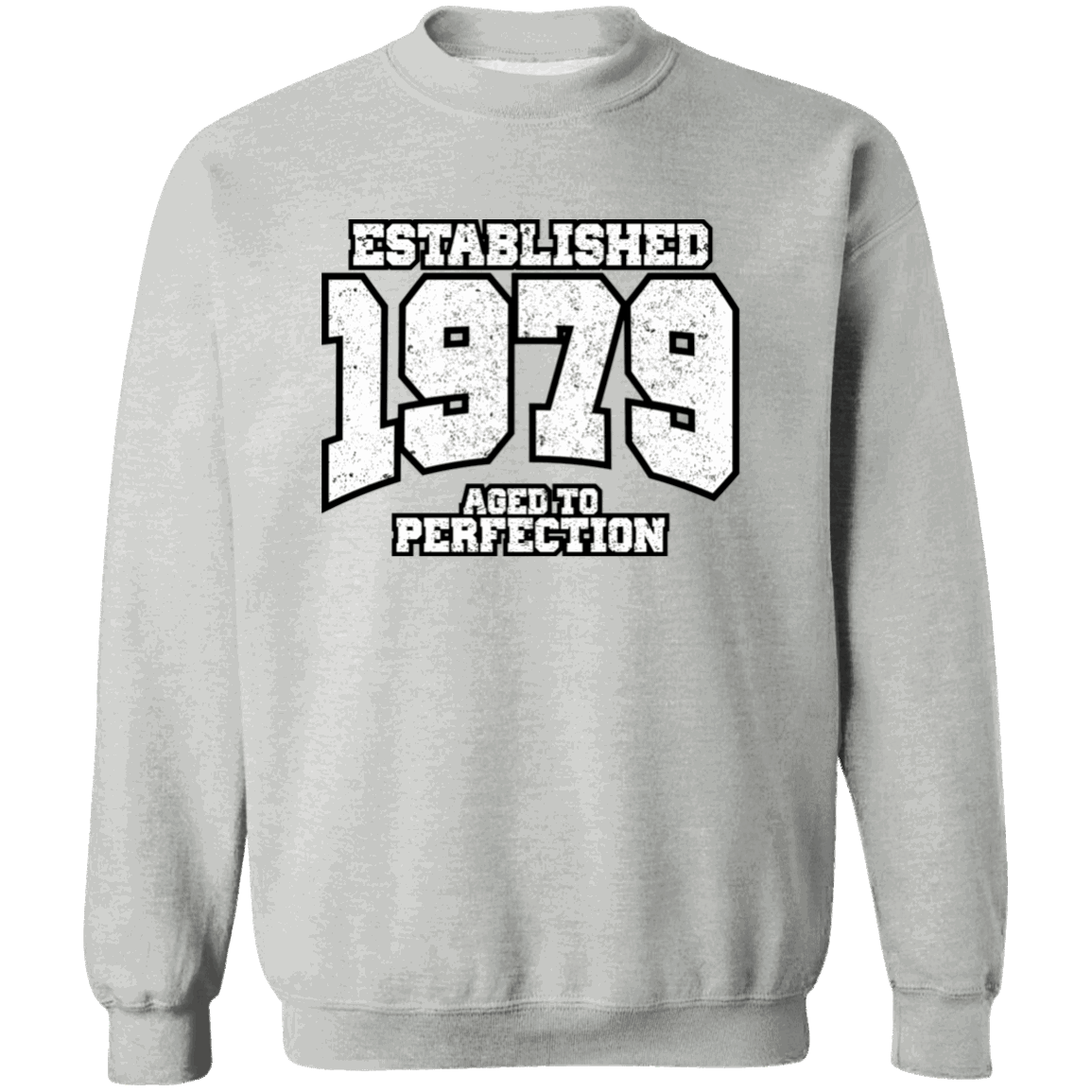 Established 1979 Aged To Perfection - Sweatshirt