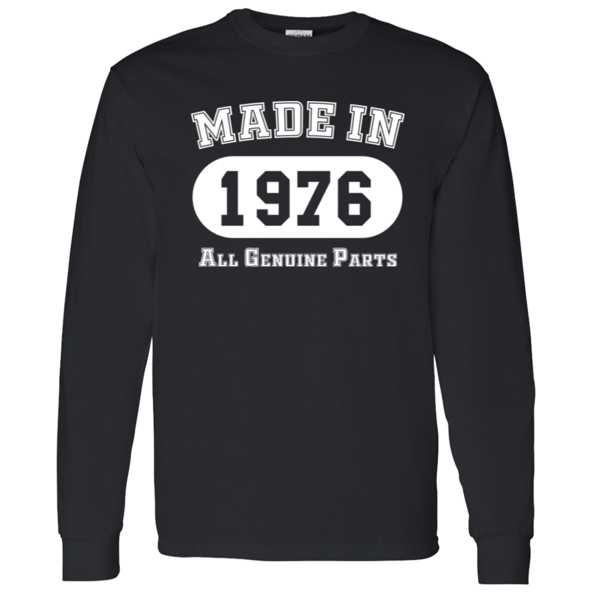 Made In 1976 All Genuine Parts - Long Sleeve Tee