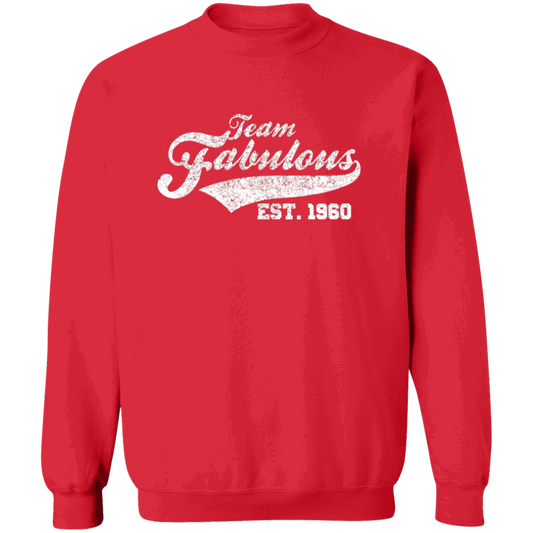 Team Fabulous Est. 1960 - Sweatshirt