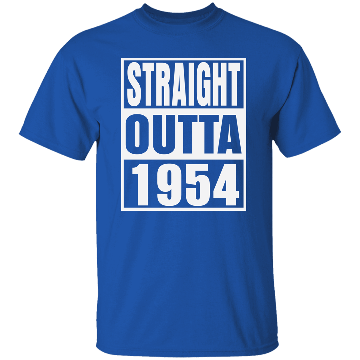 Straight Outta 1954 - T Shirt