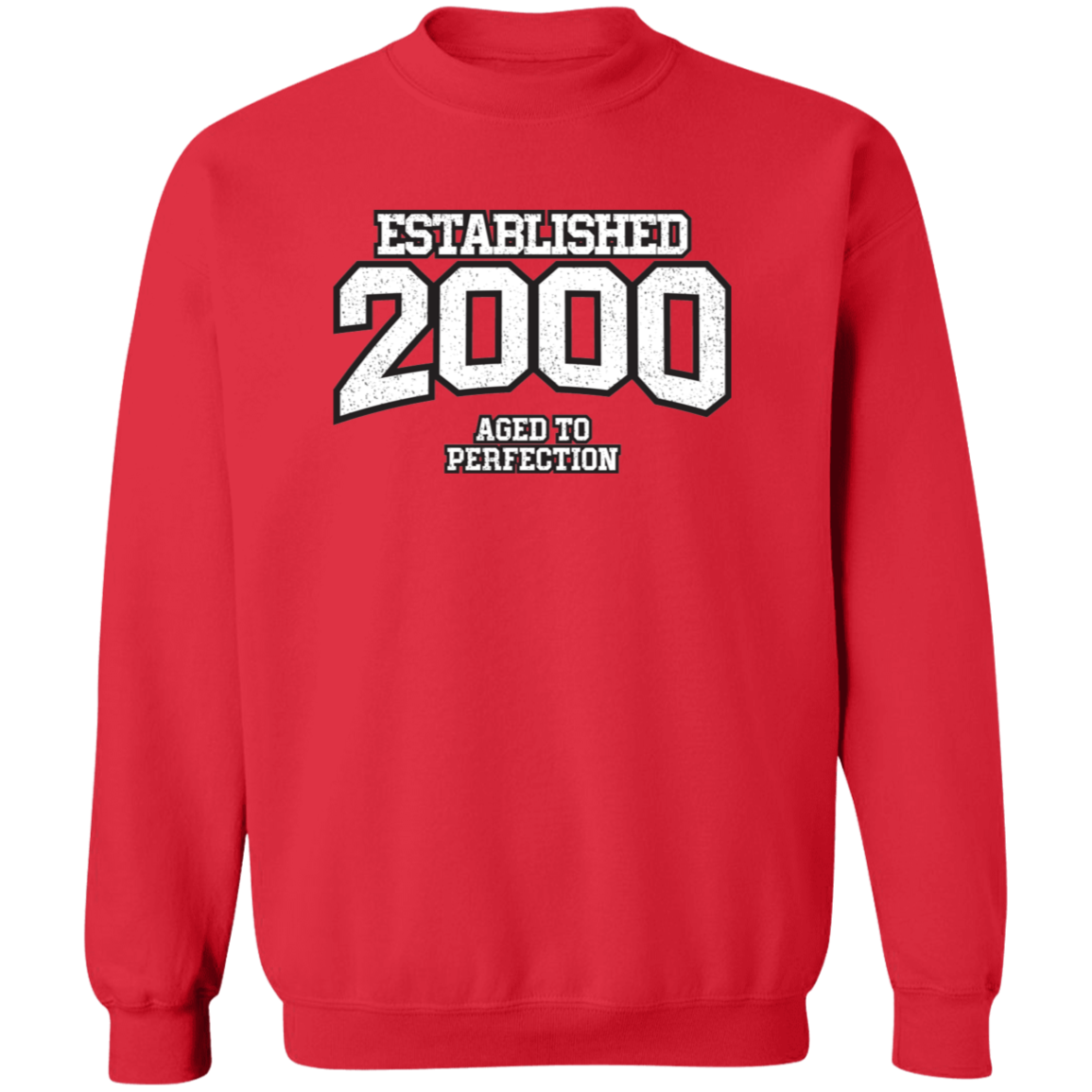 Established 2000 Aged To Perfection - Sweatshirt