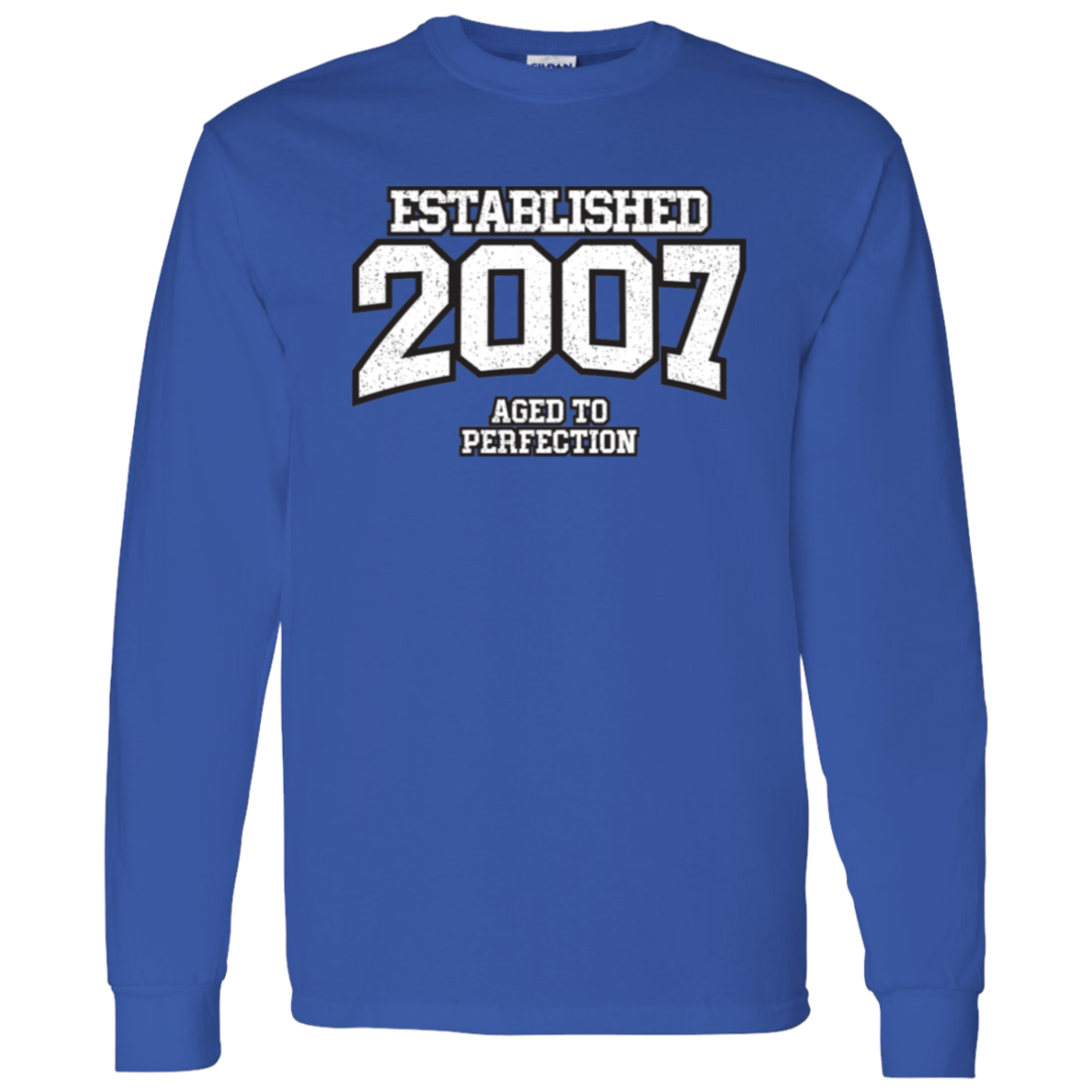 Established 2007 Aged To Perfection - Long Sleeve Tee